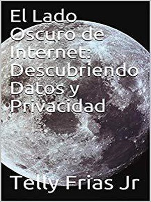 El Lado Oscuro de Internet - ebook